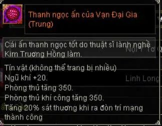 Tooltip Thanh ngọc ấn của Vạn Đại Gia cấp 2 (Trung): ngũ khí +20, phòng thủ và phòng thủ khí công tăng 350, tăng 20% sát thương khi ra đòn trí mạng